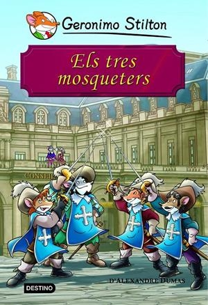 TRES MOSQUETERS, ELS | 9788415790518 | GERONIMO STILTON | Llibreria Online de Tremp