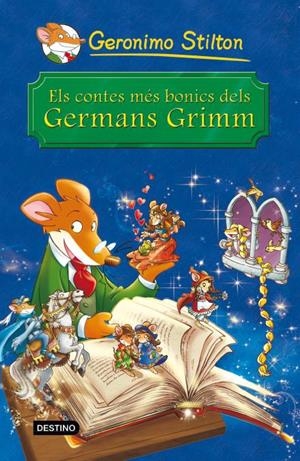 CONTES MÉS BONICS DELS GERMANS GRIMM, ELS | 9788490572344 | STILTON, GERONIMO 