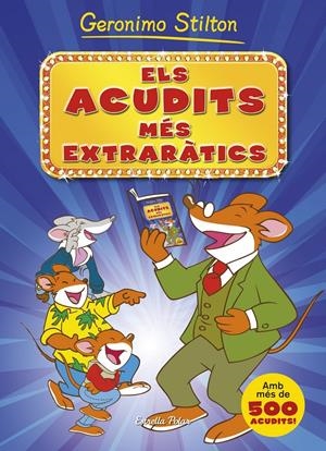 ACUDITS MÉS EXTRARÀTICS, ELS  | 9788490573495 | STILTON, GERONIMO 
