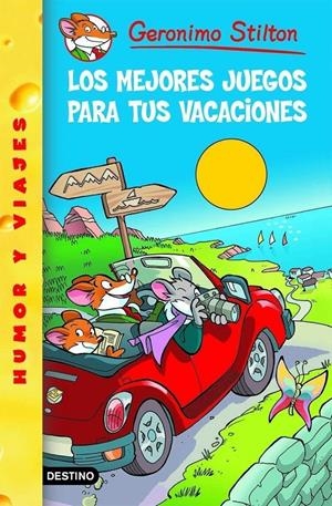 MEJORES JUEGOS PARA TUS VACACIONES, LOS | 9788408072836 | STILTON, GERONIMO