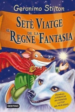 SETE VIATGE AL REGNE DE LA FANTASIA | 9788499328850 | STILTON, GERONIMO | Llibreria Online de Tremp