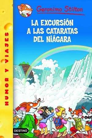 EXCURSION A LAS CATARATAS DEL NIAGARA, LA | 9788408102311 | STILTON, GERONIMO | Llibreria Online de Tremp