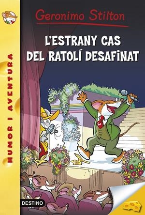 ESTRANY CAS DEL RATOLÍ DESAFINAT, L' | 9788490575895 | STILTON, GERONIMO  | Llibreria Online de Tremp