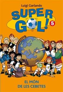 MÓN DE LES CEBETES, EL  | 9788424653316 | GARLANDO, LUIGI