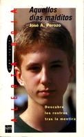 AQUELLOS MALDITOS DIAS | 9788434855878 | PEROZO, JOSE A. | Llibreria Online de Tremp