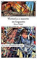 VICTORIA O MUERTE EN LEPANTO | 9788434887817 | VIDAL, CESAR | Llibreria Online de Tremp