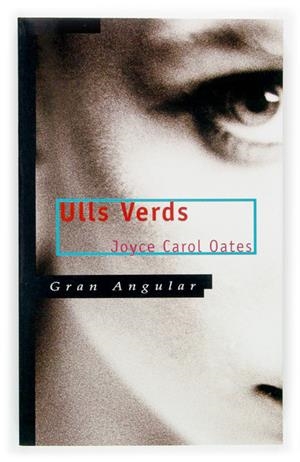 ULLS VERDS | 9788466111508 | OATES, JOYCE CAROL | Llibreria Online de Tremp