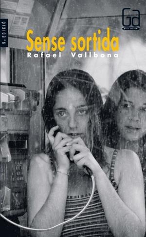 SENSE SORTIDA | 9788466106283 | VALLBONA, RAFAEL | Llibreria Online de Tremp