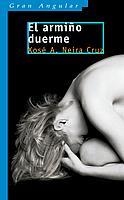 ARMIÑO DUERME, EL | 9788434896093 | NEIRA CRUZ, XOSE A. | Llibreria Online de Tremp