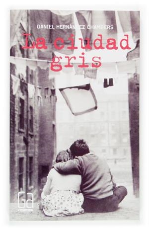 CIUDAD GRIS, LA | 9788467508727 | HERNANDEZ CHAMBERS, DANIEL | Llibreria Online de Tremp