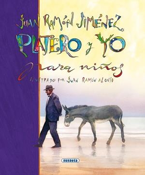 PLATERO Y YO Y OTRAS POESIAS PARA NIÑOS | 9788430531042 | JIMENEZ, JUAN RAMON