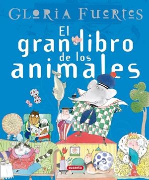 GRAN LIBRO DE LOS ANIMALES, EL | 9788430587551 | FUERTES, GLORIA | Llibreria Online de Tremp