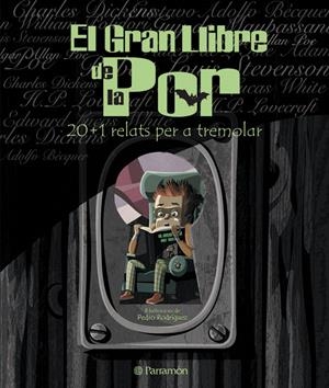 GRAN LLIBRE DE LA POR: 20+1 RELATS PER A TREMOLAR | 9788434227880 | RODRÍGUEZ, PEDRO/VALLS, XAVIER