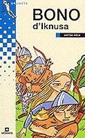 BONO D'IKNUSA | 9788424695316 | ARCA, ANTONI