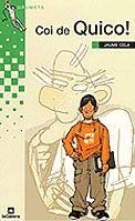 COI DE QUICO | 9788424695668 | CELA, JAUME | Llibreria Online de Tremp