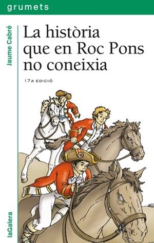 HISTORIA QUE EN ROC PONS NO CONEIXIA, LA | 9788424681388 | CABRE, JAUME-VALLVE, JOAN ANDREU | Llibreria Online de Tremp