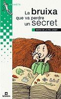 BRUIXA QUE VE PERDRE UN SECRET, LA | 9788424681647 | JANER, MARIA DE LA PAU | Llibreria Online de Tremp
