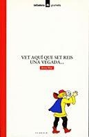 VET AQUI QUE SET REIS UNA VEGADA.. | 9788424681135 | VILAR, ANNA-CULLA RITA | Llibreria Online de Tremp