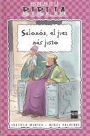SALOMON, EL JUEZ MAS JUSTO. HISTORIAS DE LA BIBLIA | 9788434872882 | MONTES, GRACIELA; VALVERDE, MIKEL