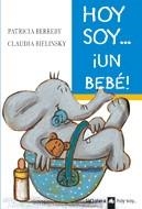 HOY SOY...¡UN BEBE! | 9788424639648 | BERREBY, PATRICIA;  BIELINSKY, CLAUDIA | Llibreria Online de Tremp