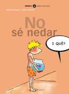 NO SE NEDAR. I QUE? | 9788424650575 | NESQUENS, DANIEL ; VALVERDE, MIKEL