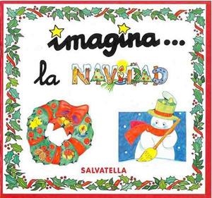 IMAGINA LA NAVIDAD | 9788484120100 | SABATÉ RODIÉ, TERESA | Llibreria Online de Tremp