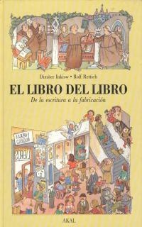 LIBRO DEL LIBRO : DE LA ESCRITURA A LA FABRICACION | 9788446000860 | INKIOW, DIMITER ; RETTICH, ROLF | Llibreria Online de Tremp