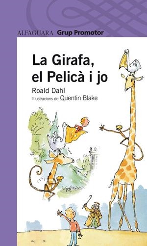 GIRAFA, EL PELICA I JO, LA | 9788479116811 | DAHL, ROALD