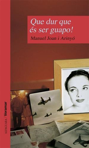 QUE DUR QUE ES SER GUAPO | 9788481941654 | JOAN I ARINYO, MANUEL | Llibreria Online de Tremp