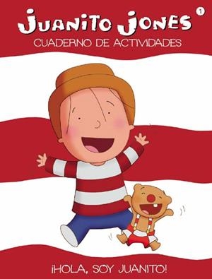 HOLA, SOY JUANITO! (CUADERNO DE ACTIVIDADES) | 9788439207801 | RICARDO ALCÁNTARA