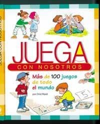 JUEGA CON NOSOTROS : MAS DE 100 JUEGOS DE TODO EL MUNDO | 9788427262003 | RIPOLL, ORIOL