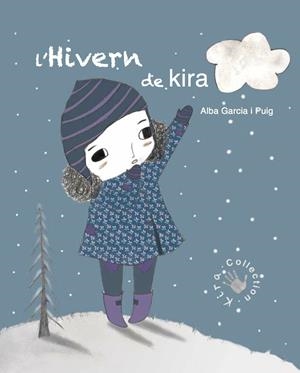 L'HIVERN DE KIRA | 9788494416668 | GARCÍA PUIG, ALBA | Llibreria Online de Tremp
