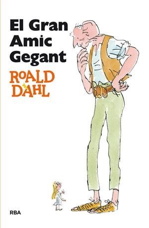 EL GRAN AMIC GEGANT | 9788482644943 | DAHL , ROALD | Llibreria Online de Tremp