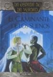 CAMINANTE DE LOS SUEÑOS, EL | 9788448032296 | GOODKIND, TERRY | Llibreria Online de Tremp