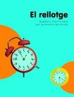 RELLOTGE, EL. QUADERN D'ACTIVITATS | 9788424625986 | Llibreria Online de Tremp
