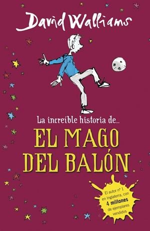 INCREÍBLE HISTORIA DE, LA ... EL MAGO DEL BALÓN | 9788490431269 | WALLIAMS,DAVID | Llibreria Online de Tremp