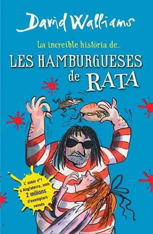 INCREÏBLE HISTÒRIA DE... LES HAMBURGUESES DE RATA | 9788490431054 | WALLIAMS,DAVID | Llibreria Online de Tremp