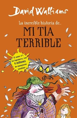 LA INCREÍBLE HISTORIA DE... MI TÍA TERRIBLE | 9788490434178 | WALLIAMS, DAVID | Llibreria Online de Tremp