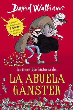 LA INCREÍBLE HISTORIA DE... LA ABUELA GÁNSTER | 9788490430330 | WALLIAMS, DAVID | Llibreria Online de Tremp