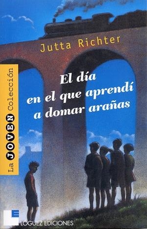 DIA EN EL QUE APRENDI A DOMAR ARAÑAS, EL | 9788489804371 | RICHTER, JUTTA