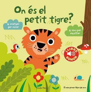 ON ÉS EL PETIT TIGRE? | 9788490574867 | BILLET, MARION  | Llibreria Online de Tremp