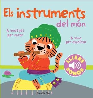 INSTRUMENTS DEL MÓN. EL MEU PRIMER LLIBRE DE SONS, ELS | 9788415853268 | BILLET, MARION