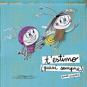 T'ESTIMO (QUASI SEMPRE) | 9788490577257 | LLENAS, ANNA  | Llibreria Online de Tremp