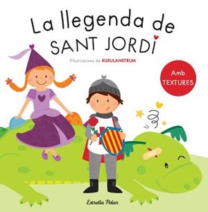 LLEGENDA DE SANT JORDI, LA . AMB TEXTURES | 9788490573594 | AUTORES VARIOS