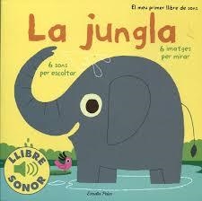 LA JUNGLA/EL MEU PRIMER LLIBRE DE SONS | 9788499321127 | Llibreria Online de Tremp