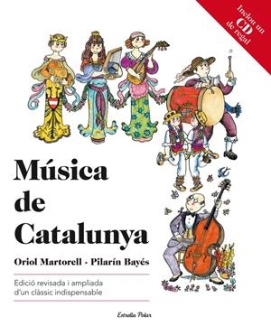 MUSICA DE CATALUNYA : EDICIO REVISADA I AMPLIADA D¿UN CLASSI | 9788499327617 | MARTORELL, ORIOL; BAYES, PILARIN | Llibreria Online de Tremp