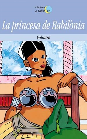 PRINCESA DE BABILONIA, LA | 9788476603901 | VOLTAIRE | Llibreria Online de Tremp