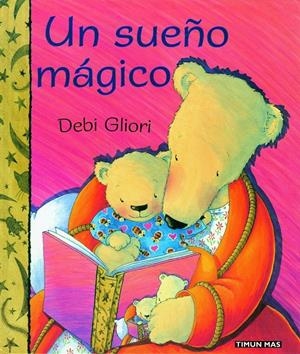 SUEÑO MAGICO, UN | 9788448016708 | GLIORI, DEBI | Llibreria Online de Tremp