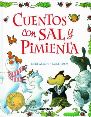 CUENTOS CON SAL Y PIMIENTA | 9788448017125 | GLIORI, DEBI; ROS, ROSER | Llibreria Online de Tremp