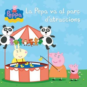 PEPA VA AL PARC D'ATRACCIONS, LA  (LA PORQUETA PEPA. PRIMERES LECTURES 6) | 9788448835590 | VARIOS AUTORES | Llibreria Online de Tremp